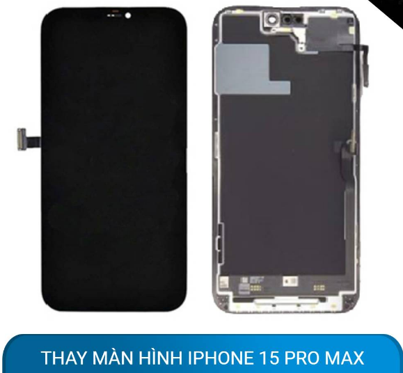 Giá thay màn hình Iphone 15 Pro Max là bao nhiêu?