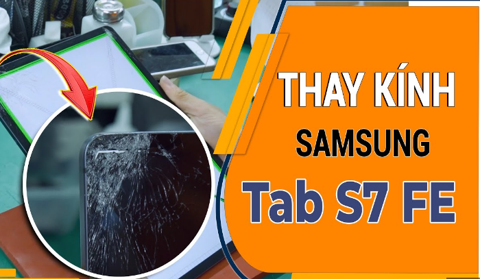 thay kính Samsung Galaxy Tab S7 Fe chính hãng tại Tín Long Mobile