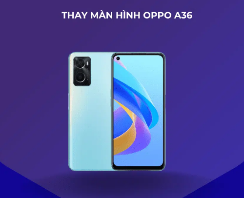 Thay màn hình Oppo A36 Chính Hãng | Lấy Ngay | Tín Long Mobile