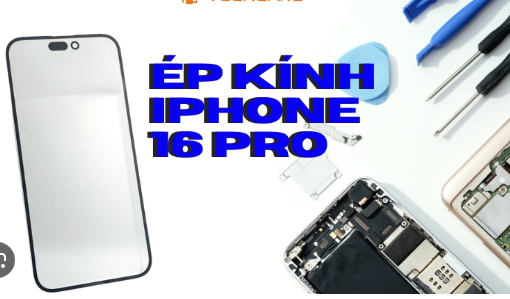 Ép mặt kính Iphone 16 Pro chính hãng giá rẻ tại Tín Long Mobile